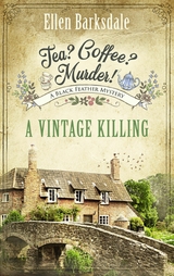 Tea? Coffee? Murder! - A Vintage Killing - Ellen Barksdale