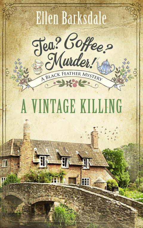 Tea? Coffee? Murder! - A Vintage Killing - Ellen Barksdale
