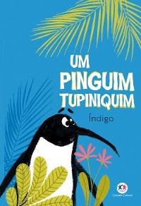 Um pinguim tupiniquim -  &Iacute;ndigo