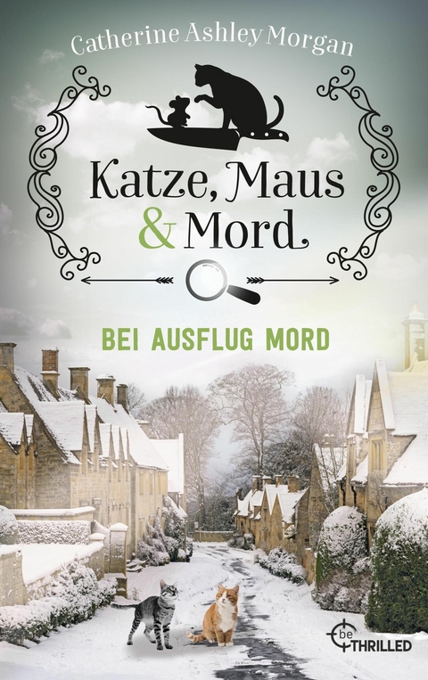 Katze, Maus und Mord - Bei Ausflug Mord - Catherine Ashley Morgan