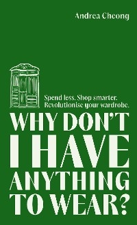 Why Don't I Have Anything to Wear?