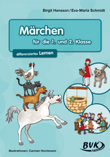 M&auml;rchen f&uuml;r die 1. und 2. Klasse - Birgit Hansson, Eva-Maria Schmidt