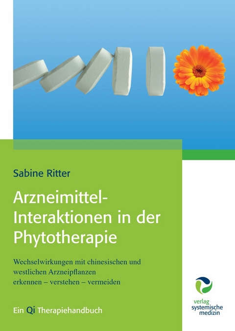 Arzneimittel-Interaktionen in der Phytotherapie -  Sabine Ritter