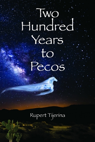 Two Hundred Years to Pecos