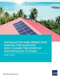 Installation and Operations Manual for Maldives’ Grid-Connected Rooftop Photovoltaic Systems