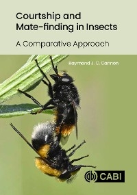 Courtship and Mate-finding in Insects - Raymond J C Cannon