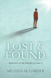 Lost & Found - Melissa M. Garner