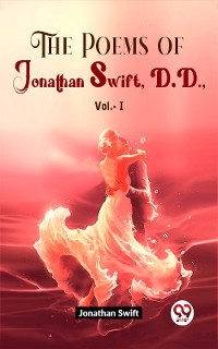 Poems Of Jonathan Swift D.D Vol.-1
