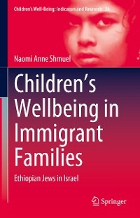 Children’s Wellbeing in Immigrant Families
