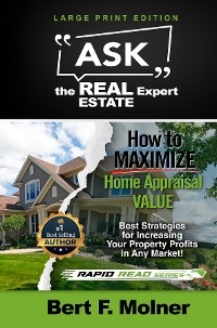 How to MAXIMIZE Your Home Appraisal Value - Ask the Real Estate Expert