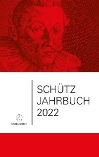 Schütz-Jahrbuch / Schütz-Jahrbuch 2022, 44. Jahrgang