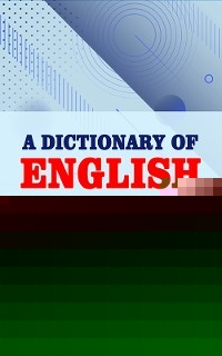 A Dictionary of English Synonymes and Synonymous or Parallel Expressions