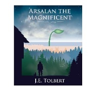 Arsalan the Magnificent
