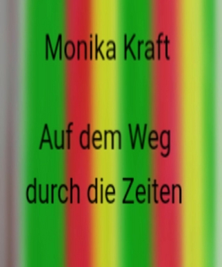 Auf dem Weg durch die Zeiten