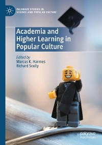 Academia and Higher Learning in Popular Culture - 