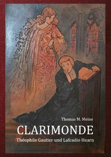 CLARIMONDE - Th&eacute;ophile Gautier, Lafcadio Hearn