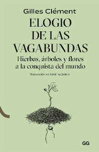 Elogio de las vagabundas - Gilles Cl&eacute;ment