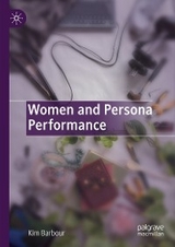 Women and Persona Performance - Kim Barbour