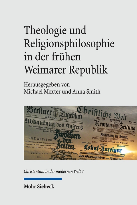 Theologie und Religionsphilosophie in der fr&uuml;hen Weimarer Republik - 