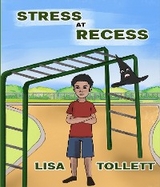 Stress At Recess - Lisa Tollet