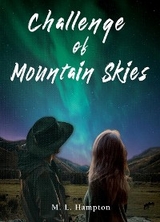 Challenge of Mountain Skies - M.L. Hampton