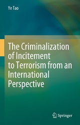 The Criminalization of Incitement to Terrorism from an International Perspective - Ye Tao