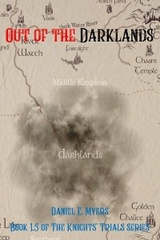 Out of The Darklands - Daniel E Myers