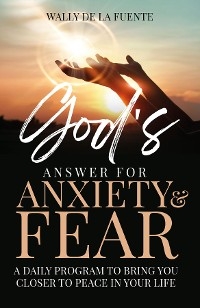 God's Answer for Anxiety & Fear