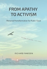 From Apathy to Activism -  Richard Rawson