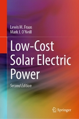 Low-Cost Solar Electric Power - Lewis M. Fraas, Mark J. O&rsquo;Neill