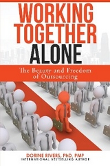 Working Together Alone -  Dr. Dorine Rivers