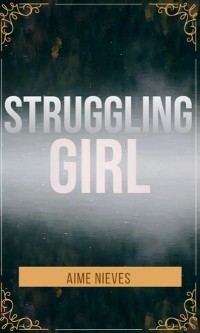 Struggling girl - AIME NIEVES