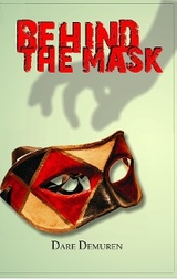 Behind the Mask - Dare Demuren