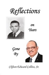 Reflections of Years Gone By -  Clifton  Edward Collins