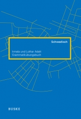 Grammatik&uuml;bungsbuch Schwedisch - Lothar Adelt, Irmela Adelt