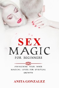 Sex Magic for Beginners