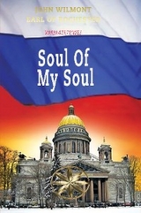Soul of my Soul - Maria Gertrudes, By the Spi... John W. Earl of Rochester