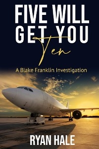 Five Will Get You Ten - Ryan Hale