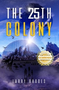 The 25th Colony - Larry Rhodes