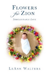 Flowers for Zion - LeAnn Walters