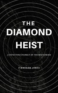 The Diamond Heist