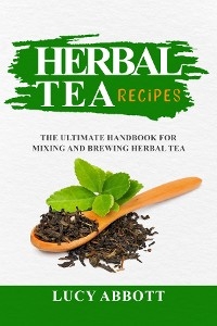 HERBAL  TEA  RECIPES