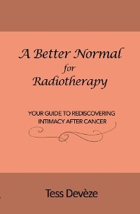 A Better Normal for Radiotherapy - Tess Devèze