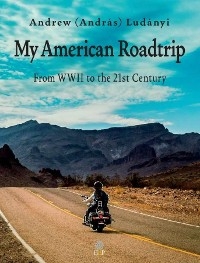 My American Roadtrip - Andrew Lud&aacute;nyi