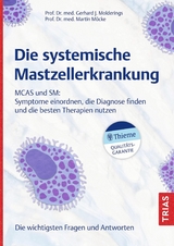 Die systemische Mastzellerkrankung - Gerhard J. Molderings, Martin M&uuml;cke