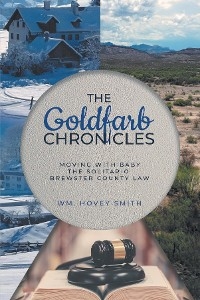 The Goldfarb Chronicles - Wm. Hovey Smith