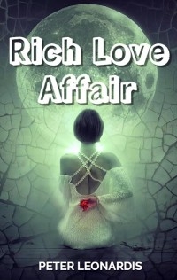 Rich love affair - PETER LEONARDIS
