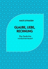Glaube, Liebe, Rechnung -  Malte Leyhausen