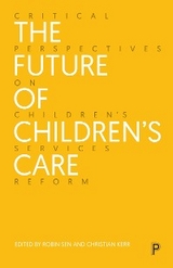 The Future of Children&rsquo;s Care - 