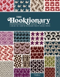 The Hooktionary : A crochet dictionary of 150 modern tapestry crochet motifs -  Brenda K.B. Anderson